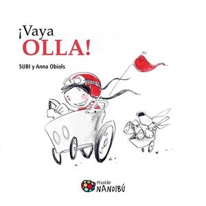 ¡ VAYA OLLA ! | 9788497436922 | OBIOLS LLOPART, ANNA | Llibres Parcir | Librería Parcir | Librería online de Manresa | Comprar libros en catalán y castellano online