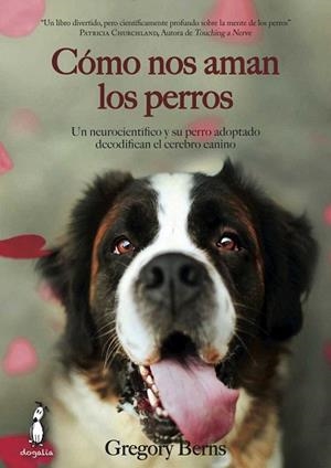 CÓMO NOS AMAN LOS PERROS | 9788494290008 | BERNS, GREGORY | Llibres Parcir | Llibreria Parcir | Llibreria online de Manresa | Comprar llibres en català i castellà online