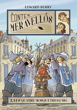 ELS QUATRE MOSQUETERS I MIG (CONTE MES MERAVELLOS 2) | 9788424653965 | BERRY, EDWARD | Llibres Parcir | Llibreria Parcir | Llibreria online de Manresa | Comprar llibres en català i castellà online