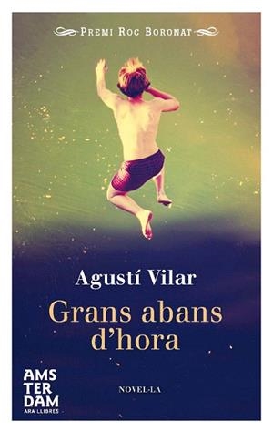 GRANS ABANS D'HORA | 9788415645702 | VILAR I MARTÍNEZ, AGUSTÍ | Llibres Parcir | Librería Parcir | Librería online de Manresa | Comprar libros en catalán y castellano online