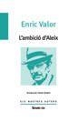 L'AMBICIÓ D'ALEIX | 9788490265406 | VALOR, ENRIC | Llibres Parcir | Llibreria Parcir | Llibreria online de Manresa | Comprar llibres en català i castellà online
