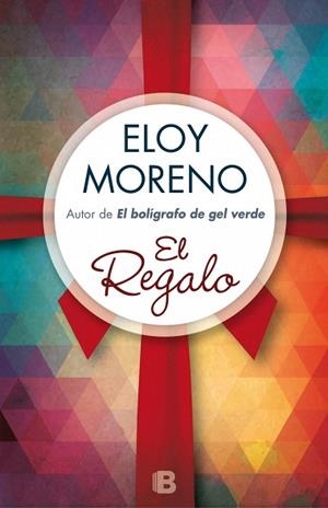 EL REGALO | 9788466657891 | MORENO, ELOY | Llibres Parcir | Librería Parcir | Librería online de Manresa | Comprar libros en catalán y castellano online