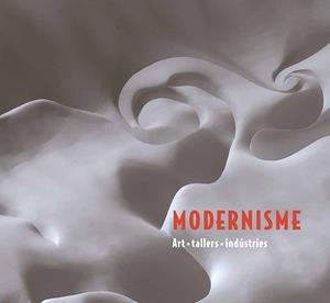 MODERNISME (ART.TALLERS. INDUSTRIES) | 9788483308578 | AMENÓS MARTÍNEZ, LLUÏSA/"Y OTROS" | Llibres Parcir | Librería Parcir | Librería online de Manresa | Comprar libros en catalán y castellano online