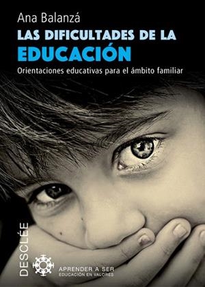 LAS DIFICULTADES DE LA EDUCACIÓN | 9788433027986 | BALANZÁ GÓMEZ, ANA | Llibres Parcir | Librería Parcir | Librería online de Manresa | Comprar libros en catalán y castellano online