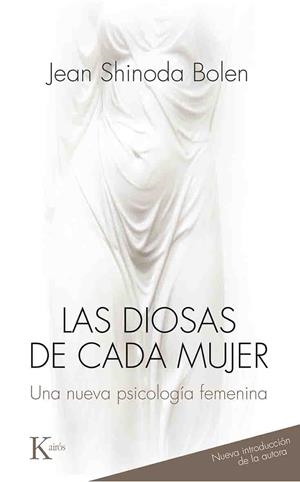 LAS DIOSAS DE CADA MUJER | 9788499884813 | BOLEN, JEAN SHINODA | Llibres Parcir | Librería Parcir | Librería online de Manresa | Comprar libros en catalán y castellano online
