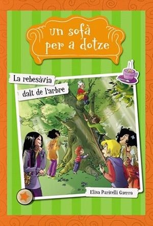 UN SOFA  PER A DOTZE 2. LA REBESAVIA DALT DE L' ARBRE | 9788424654276 | PURICELLI GUERRA, ELISA | Llibres Parcir | Llibreria Parcir | Llibreria online de Manresa | Comprar llibres en català i castellà online