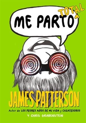 ME PARTO 3. ME PARTO TOTAL | 9788424654566 | PATTERSON, JAMES/GRABENSTEIN, CHRIS | Llibres Parcir | Llibreria Parcir | Llibreria online de Manresa | Comprar llibres en català i castellà online