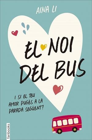 EL NOI DEL BUS | 9788416297467 | AINA LI | Llibres Parcir | Llibreria Parcir | Llibreria online de Manresa | Comprar llibres en català i castellà online