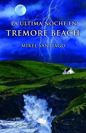 LA ÚLTIMA NOCHE EN TREMORE BEACH | 9788490701355 | SANTIAGO, MIKEL | Llibres Parcir | Librería Parcir | Librería online de Manresa | Comprar libros en catalán y castellano online