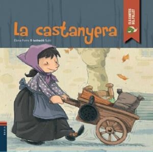 CONTES DEL FOLLET : LA CASTANYERA  | 9788447923120 | FERRO GAY, ELENA | Llibres Parcir | Librería Parcir | Librería online de Manresa | Comprar libros en catalán y castellano online