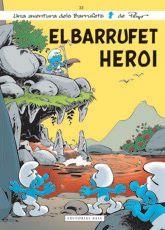 ELS BARRUFETS 33. EL BARRUFET HEROI | 9788416166572 | PEYO | Llibres Parcir | Llibreria Parcir | Llibreria online de Manresa | Comprar llibres en català i castellà online