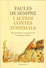 FAULES DE SEMPRE I ALTRES CONTES D' ANIMALS | 9788497665292 | Llibres Parcir | Librería Parcir | Librería online de Manresa | Comprar libros en catalán y castellano online
