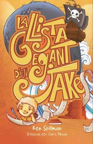 EN JAKE 1. LA LLISTA GEGANT D'EN JAKE | 9788416490066 | SPILLMAN, KEN | Llibres Parcir | Librería Parcir | Librería online de Manresa | Comprar libros en catalán y castellano online