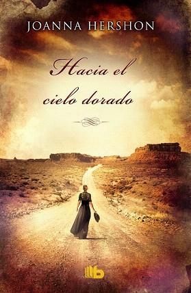 HACIA EL CIELO DORADO | 9788490701454 | HERSHON, JOANNA | Llibres Parcir | Librería Parcir | Librería online de Manresa | Comprar libros en catalán y castellano online