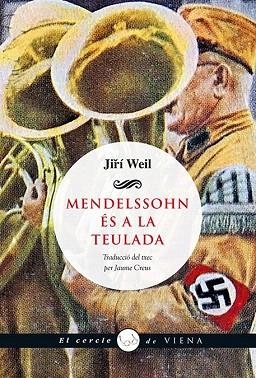 MENDELSSOHN ÉS A LA TEULADA | 9788483308547 | WEIL, JIRÍ | Llibres Parcir | Llibreria Parcir | Llibreria online de Manresa | Comprar llibres en català i castellà online