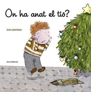 ON HA ANAT EL TIO ? | 9788497665278 | SANTANA BIGAS, EVA | Llibres Parcir | Librería Parcir | Librería online de Manresa | Comprar libros en catalán y castellano online