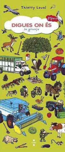 DIGUES ON ES GEGANT : LA GRANJA | 9788466139595 | LAVAL, THIERRY | Llibres Parcir | Llibreria Parcir | Llibreria online de Manresa | Comprar llibres en català i castellà online