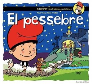 EL PESSEBRE ( PATUFET I TRADICIONS CATALANES ) | 9788490343760 | ROIG CÈSAR, ROGER | Llibres Parcir | Llibreria Parcir | Llibreria online de Manresa | Comprar llibres en català i castellà online