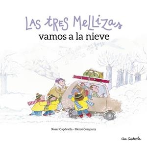 LAS TRES MELLIZAS VAMOS A LA NIEVE | 9788416012602 | COMPANY, MERCÈ | Llibres Parcir | Librería Parcir | Librería online de Manresa | Comprar libros en catalán y castellano online
