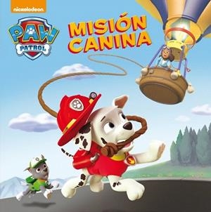 PATRULLA CANINA : MISION CANINA (PAW PATROL) | 9788448844059 | NICKELODEON | Llibres Parcir | Llibreria Parcir | Llibreria online de Manresa | Comprar llibres en català i castellà online