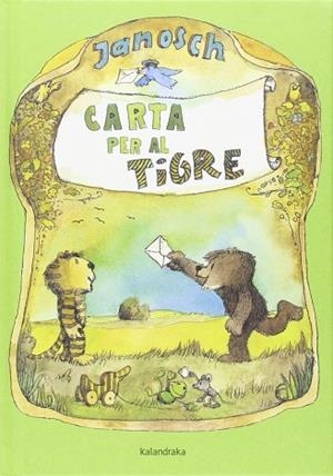 CARTA PER AL TIGRE | 9788484649717 | JANOSCH | Llibres Parcir | Librería Parcir | Librería online de Manresa | Comprar libros en catalán y castellano online