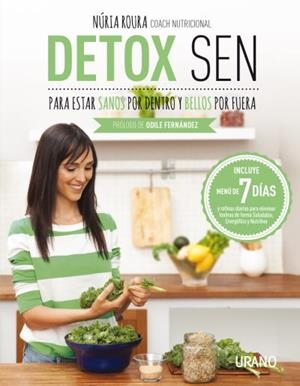 DETOX SEN PARA ESTAR SANOS POR DENTRO Y BELLOS POR FUERA | 9788479539139 | ROURA, NÚRIA | Llibres Parcir | Llibreria Parcir | Llibreria online de Manresa | Comprar llibres en català i castellà online