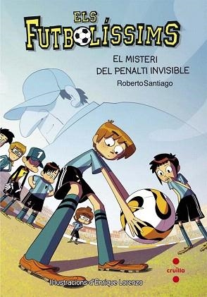FUTBOLISSIMS 7. EL MISTERI DEL PENALTI INVISIBLE | 9788466139700 | SANTIAGO, ROBERTO | Llibres Parcir | Llibreria Parcir | Llibreria online de Manresa | Comprar llibres en català i castellà online