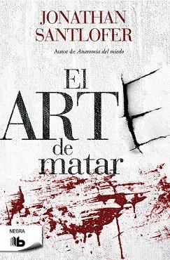 EL ARTE DE MATAR | 9788490701539 | SANTLOFER, JONATHAN | Llibres Parcir | Llibreria Parcir | Llibreria online de Manresa | Comprar llibres en català i castellà online