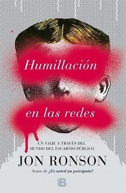 HUMILLACIÓN EN LAS REDES | 9788466657976 | RONSON, JON | Llibres Parcir | Librería Parcir | Librería online de Manresa | Comprar libros en catalán y castellano online