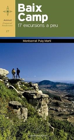 BAIX CAMP. 17 EXCURSIONS A PEU | 9788490343753 | PUIG MARTÍ, MONTSERRAT | Llibres Parcir | Llibreria Parcir | Llibreria online de Manresa | Comprar llibres en català i castellà online