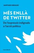 MES ENLLA DE TWITER | 9788497665537 | GIRALDO LUQUE, SANTIAGO | Llibres Parcir | Librería Parcir | Librería online de Manresa | Comprar libros en catalán y castellano online