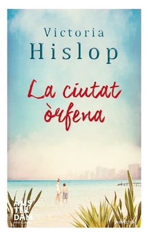 LA CIUTAT ÒRFENA | 9788415645788 | HISLOP, VICTORIA | Llibres Parcir | Librería Parcir | Librería online de Manresa | Comprar libros en catalán y castellano online