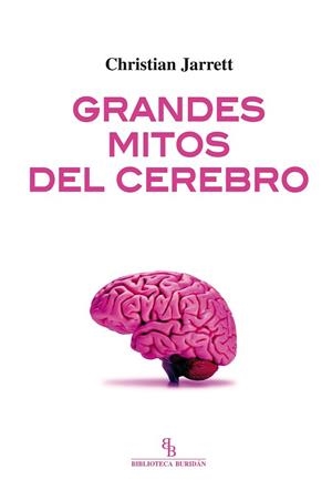 GRANDES MITOS DEL CEREBRO | 9788416288519 | JARRETT, CHRISTIAN | Llibres Parcir | Llibreria Parcir | Llibreria online de Manresa | Comprar llibres en català i castellà online