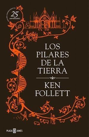 LOS PILARES DE LA TIERRA (EDICIÓN CONMEMORATIVA DEL 25º ANIVERSARIO) | 9788401343070 | FOLLETT,KEN | Llibres Parcir | Librería Parcir | Librería online de Manresa | Comprar libros en catalán y castellano online