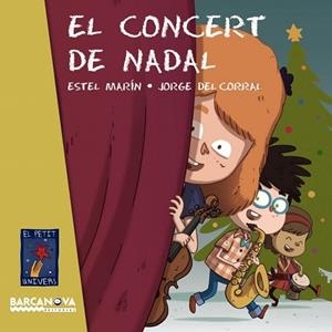 EL CONCERT DE NADAL | 9788448938505 | MARÍN, ESTEL | Llibres Parcir | Llibreria Parcir | Llibreria online de Manresa | Comprar llibres en català i castellà online