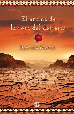 EL AROMA DE LA ROSA DEL DESIERTO | 9788466658324 | MANNEL, BEATRIX | Llibres Parcir | Llibreria Parcir | Llibreria online de Manresa | Comprar llibres en català i castellà online