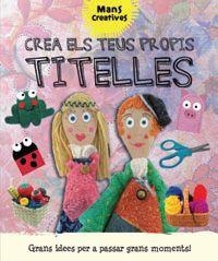 MANS CREATIVES : CREA ELS TEUS PROPIS TITELLES | 9788415975724 | RIBÓN CALABIA, MARTA | Llibres Parcir | Librería Parcir | Librería online de Manresa | Comprar libros en catalán y castellano online