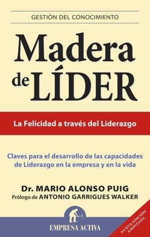 MADERA DE LÍDER -EDICIÓN REVISADA | 9788496627505 | PUIG, MARIO ALONSO | Llibres Parcir | Librería Parcir | Librería online de Manresa | Comprar libros en catalán y castellano online