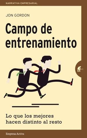 CAMPO DE ENTRENAMIENTO | 9788492921232 | GORDON, JON | Llibres Parcir | Llibreria Parcir | Llibreria online de Manresa | Comprar llibres en català i castellà online