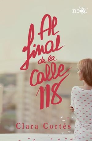 AL FINAL DE LA CALLE 118 | 9788416429189 | CORTÉS MARTÍN, CLARA | Llibres Parcir | Librería Parcir | Librería online de Manresa | Comprar libros en catalán y castellano online