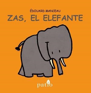 ZAS, EL ELEFANTE | 9788416256686 | MANCEAU, ÉDOUARD | Llibres Parcir | Librería Parcir | Librería online de Manresa | Comprar libros en catalán y castellano online
