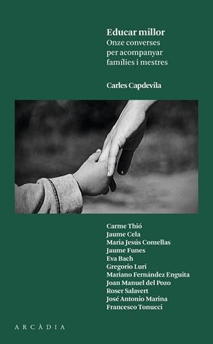 EDUCAR MILLOR ( ONZE CONVERSES PER ACOMPANYAR FAMILIES I MESTRES ) | 9788494468001 | CAPDEVILA PLANDIURA, CARLES | Llibres Parcir | Llibreria Parcir | Llibreria online de Manresa | Comprar llibres en català i castellà online