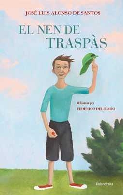 EL NEN DE TRASPÀS | 9788484649731 | ALONSO DE SANTOS, JOSÉ LUIS | Llibres Parcir | Llibreria Parcir | Llibreria online de Manresa | Comprar llibres en català i castellà online