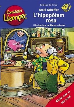 COMISSARI LLAMPEC 8 L'HIPOPÒTAM ROSA | 9788496569980 | SCHEFFLER, URSEL | Llibres Parcir | Librería Parcir | Librería online de Manresa | Comprar libros en catalán y castellano online