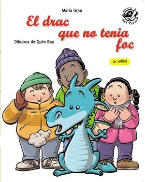 EL DRAC QUE NO TENIA FOC | 9788496569935 | GRAU SALÓ, MARIA | Llibres Parcir | Llibreria Parcir | Llibreria online de Manresa | Comprar llibres en català i castellà online