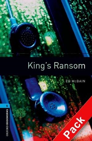 OXFORD BOOKWORMS. STAGE 5: KING'S RANSOM CD PACK EDITION 08 | 9780194793407 | MCBAIN, ED | Llibres Parcir | Llibreria Parcir | Llibreria online de Manresa | Comprar llibres en català i castellà online
