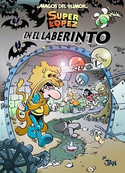 SUPER LOPEZ Nº173.EN EL LABERINTO | 9788466658379 | LÓPEZ FERNÁNDEZ, JUAN | Llibres Parcir | Llibreria Parcir | Llibreria online de Manresa | Comprar llibres en català i castellà online
