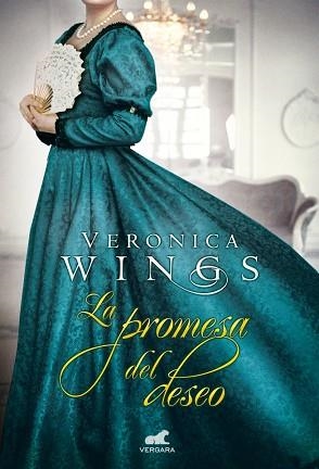 LA PROMESA DEL DESEO | 9788415420972 | WINGS, VERONICA | Llibres Parcir | Librería Parcir | Librería online de Manresa | Comprar libros en catalán y castellano online