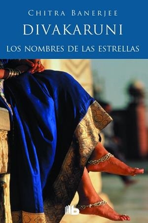 LOS NOMBRES DE LAS ESTRELLAS | 9788490701607 | DIVAKARUNI, CHITRA BANERJEE | Llibres Parcir | Librería Parcir | Librería online de Manresa | Comprar libros en catalán y castellano online