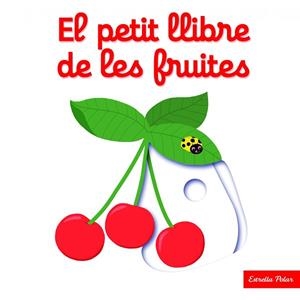 EL PETIT LLIBRE DE LES FRUITES | 9788416519675 | NATHALIE CHOUX | Llibres Parcir | Librería Parcir | Librería online de Manresa | Comprar libros en catalán y castellano online